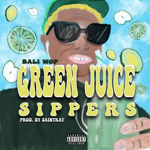 Green Juice Sippers (feat. Saintkay) (Explicit)