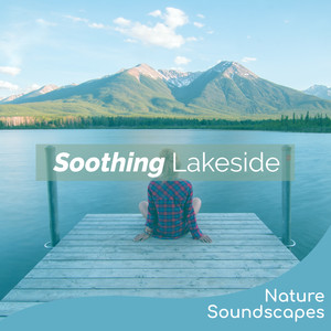 Soothing Lakeside