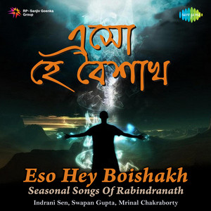 Eso Hey Boishakh Seasonal Songs Of Rabindranath