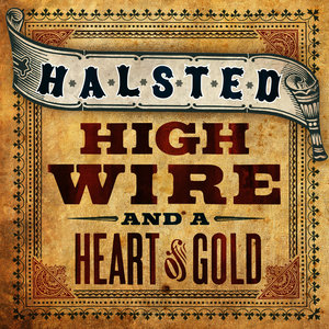 high wire & a heart of gold