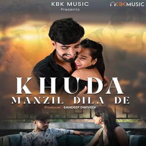 Khuda Manzil Dila De (feat. Gangadar Bouri)