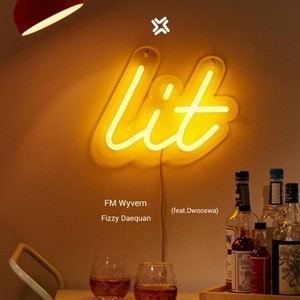 Lit (feat.Dwooswa)