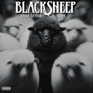 Black Sheep (feat. Savage Da Fool) (Explicit)