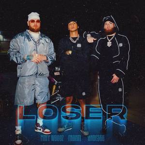 Loser (Explicit)