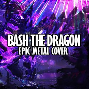 Bash The Dragon (From "Guild Wars 2") (feat. Berthammer)