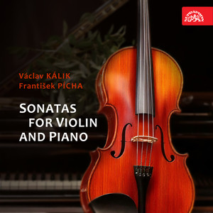 Kálik, Pícha: Sonatas for Violin and Piano