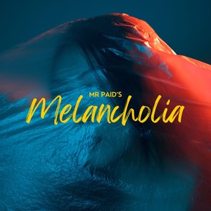 MELANCHOLIA