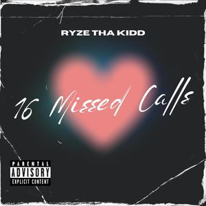 16 Missed Calls (Explicit)