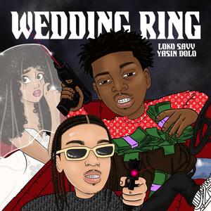 Wedding Ring (feat. Yasin Dolo) (Explicit)