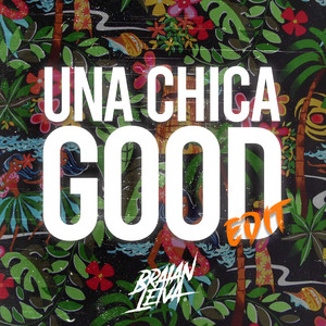 Una Chica Good (Edit)