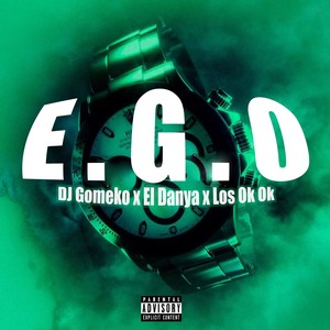 E.G.O. (Explicit)