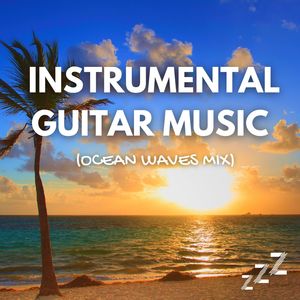 Beach Guitar Music (Ocean Waves Mix)