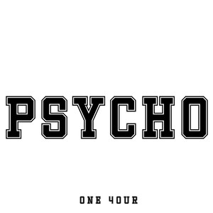 Psycho (Explicit)