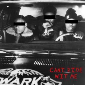 Can't Ride Wit Me (feat. 3 Problems Lil Tay) [Explicit]