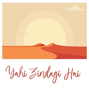 Yahi Zindagi Hai