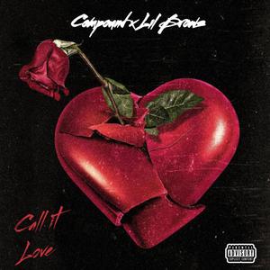 Call It Love (Explicit)