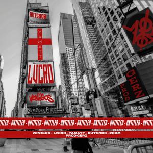 Untitled (feat. Zoom041, Lvcro, Outsnob, 404yamatt & Gerz) (Explicit)