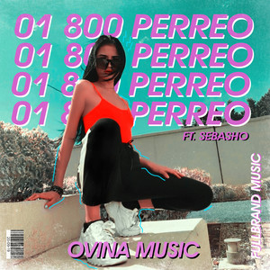 01 800 Perreo (Explicit)