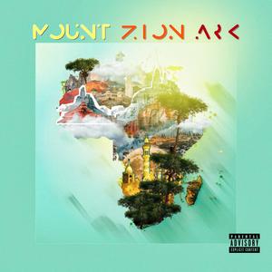 Mount Zion Ark (Explicit)