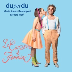 La canzone è femmina (2017 Duperdu)