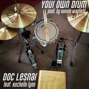Your Own Drum(feat. Rochelle Lynn) (Explicit)