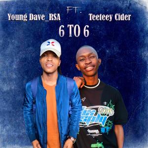 6 to 6 (feat. Teeteey Cider)