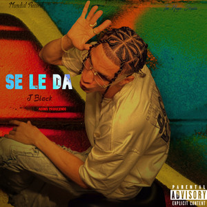 Se Le Da (Explicit)