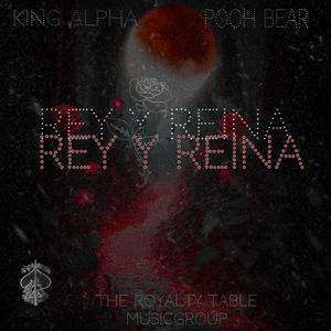 REY Y REINA (feat. Pooh Bear)