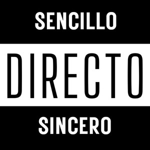 Sencillo Directo Sincero