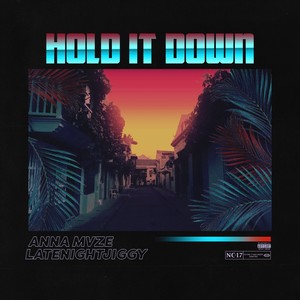 Hold It Down (Explicit)