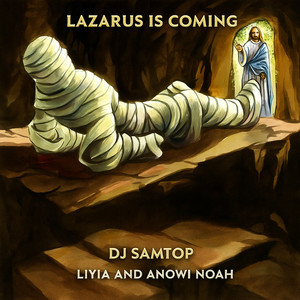 Lazarus is Coming