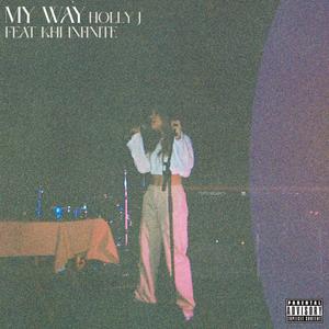 my way (feat. Khi Infinite) (Explicit)