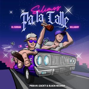 Salimos Pa La Calle (feat. El Isrrah) [Explicit]