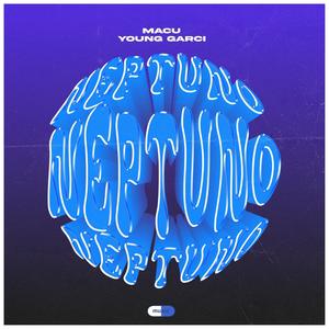Neptuno (feat. Young Garci)