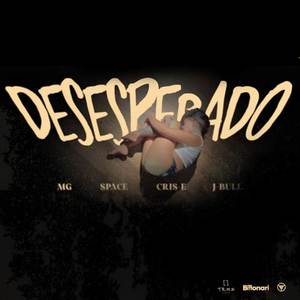 DESESPERADO (Explicit)