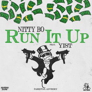 Run It Up (feat. Yist) (Explicit)