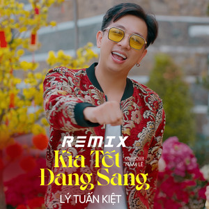 Kìa Tết Đang Sang (Remix)