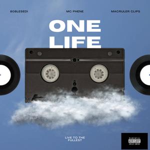 One Life (feat. Mc Phene & MaC’Ruler Clips) [Explicit]