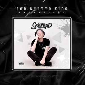 For Ghetto kids Extensions (CD1) [Explicit]
