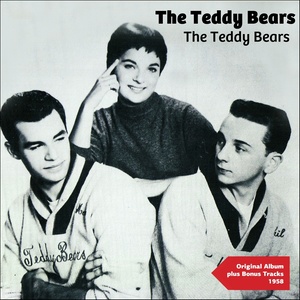The Teddy Bears (Original Album Plus Bonus Tracks 1958)