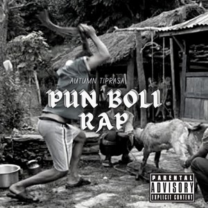 Pun Boli Rap (Explicit)