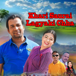 Khari Saurai Lagyaki Chha