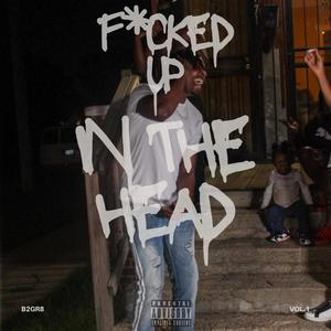 F*cked Up In The Head (Explicit)