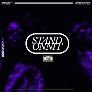 STAND ONNIT (Explicit)