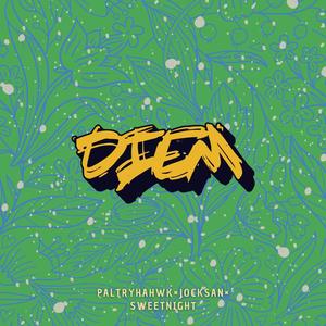 DiEm (feat. Sweetnight & Jocksan) (Explicit)