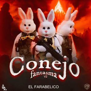 El Conejo Fantasma v2 (feat. Arturobaby) (Explicit)