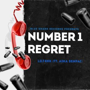 Number 1 Regret (feat. Aika Senpai) [Explicit]