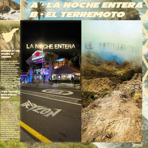 La Noche Entera // El Terremoto