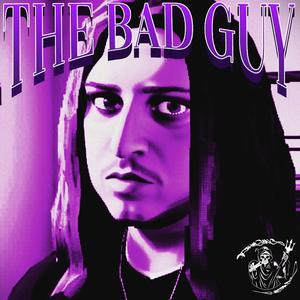 THE BADGUY (Explicit)