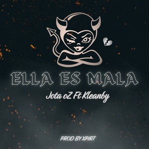 Ella es mala